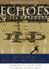 Abbildung von: Echoes on the Hardwood - Taylor Trade Publishing