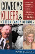Cover: Cowboys, Killers, and Cotton Candy Blondes - Taylor Trade Publishing