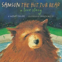 Enlarge image Cover: Samson the Hot Tub Bear - Taylor Trade Publishing