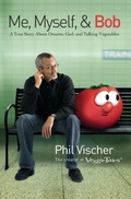 Cover: Me, Myself, and Bob - Thomas Nelson Publishers