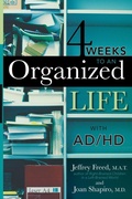 Cover: 4 Weeks To An Organized Life With AD/HD - Taylor Trade Publishing