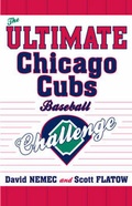 Cover: The Ultimate Chicago Cubs Baseball Challenge - Taylor Trade Publishing