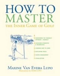 Abbildung von: How to Master the Inner Game of Golf - Taylor Trade Publishing