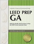 Cover: Leed Prep Ga: What You Really Need to Know to Pass the Leed Green Associate Exam - PROFESSIONAL PUBLICATIONS INC