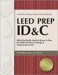 Cover: Leed Prep Id&c: What You Really Need to Know to Pass the Leed AP Interior Design & Construction Exam - PROFESSIONAL PUBLICATIONS INC
