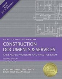 Enlarge image Cover: Construction Documents & Services: Are Sample Problems and Practice Exam - PROFESSIONAL PUBLICATIONS INC