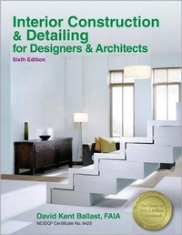Abbildung von: Ppi Interior Construction & Detailing for Designers & Architects, 6th Edition - A Comprehensive Ncidq Book - PROFESSIONAL PUBLICATIONS INC
