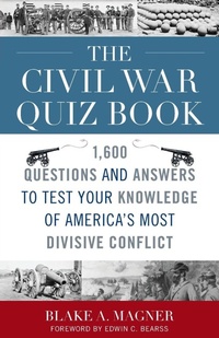 Enlarge image Cover: The Civil War Quiz Book - Taylor Trade Publishing