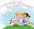 Cover: Do Princesses Have Best Friends Forever? - Taylor Trade Publishing