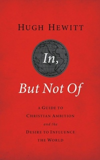 Enlarge image Cover: In, But Not Of Revised and Updated - Thomas Nelson Publishers