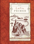 Cover: Latin Primer 1 Student Edition (Student) - Canon Press