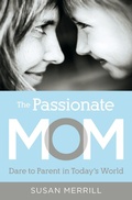 Cover: The Passionate Mom - Thomas Nelson Publishers
