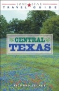 Cover: Lone Star Travel Guide to Central Texas - Taylor Trade Publishing