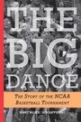 Cover: The Big Dance - Taylor Trade Publishing