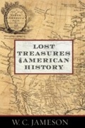 Cover: Lost Treasures of American History - Taylor Trade Publishing