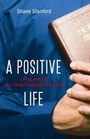 Cover: A Positive Life - Zondervan
