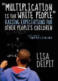 Cover: Multiplication Is For White People - The New Press