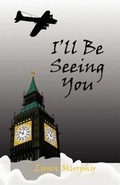 Cover: I'll Be Seeing You - America Star Books