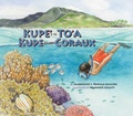 Cover: Kupe' e te To'a / Kupe et les Coraux - Taylor Trade Publishing