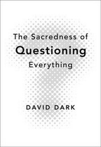 Enlarge image Cover: The Sacredness of Questioning Everything - Zondervan