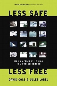 Enlarge image Cover: Less Safe, Less Free - The New Press