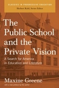 Cover: The Public School And The Private Vision - The New Press