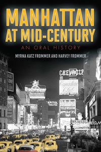 Enlarge image Cover: Manhattan at Mid-Century - Taylor Trade Publishing