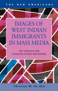Bild: Images of West Indian Immigrants in Mass Media - LFB Scholarly Publishing