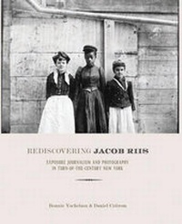 Enlarge image Cover: Rediscovering Jacob Riis - The New Press