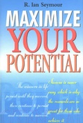 Cover: Maximize Your Potential - Pelican Publishing Co