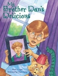 Cover: My Brother Dan's Delicious - Pelican Publishing Co