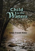 Cover: Child to the Waters - Pelican Publishing Co