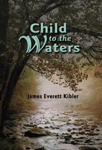 Enlarge image Cover: Child to the Waters - Pelican Publishing Co