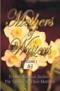 Cover: Mothers of Authors Volume 1 - America Star Books