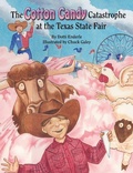 Cover: Cotton Candy Catastrophe at the Texas State Fair, The - Pelican Publishing Co