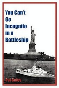 Abbildung von: You Can't Go Incognito in a Battleship - America Star Books