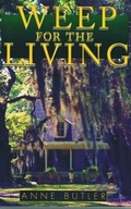 Cover: Weep For The Living - Pelican Publishing Co
