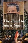 Cover: The Road To Tahrir Square - The New Press