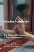 Cover: Invisible Punishment - The New Press