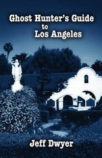 Enlarge image Cover: Ghost Hunter's Guide to Los Angeles - Pelican Publishing Co