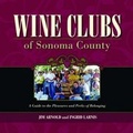 Cover: Wine Clubs of Sonoma County - Pelican Publishing Co