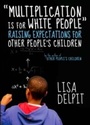 Cover: "Multiplication Is for White People" - The New Press