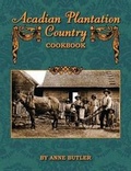 Cover: Acadian Plantation Country Cookbook - Pelican Publishing Co
