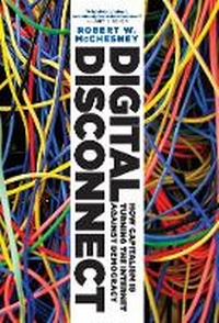 Enlarge image Cover: Digital Disconnect - The New Press
