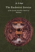 Cover: The Eucharist Service of the Syrian Orthodox Church: Meaning and Interpretation - Gorgias Press