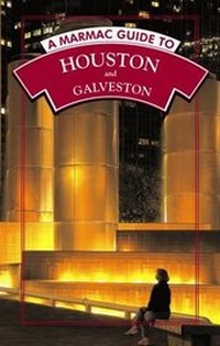 Abbildung von: Marmac Guide to Houston and Galveston, A - Pelican Publishing Co