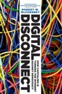 Cover: Digital Disconnect - The New Press