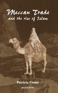 Cover: Meccan Trade and the Rise of Islam - Gorgias Press
