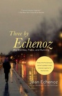 Cover: Three By Echenoz - The New Press