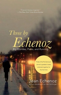 Enlarge image Cover: Three By Echenoz - The New Press